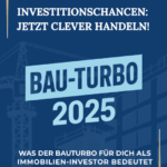 Bauturbo und Investitionschancen in 2025