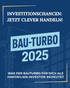 Bauturbo und Investitionschancen in 2025