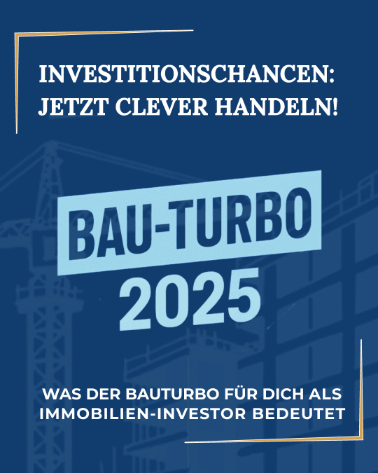 Bauturbo und Investitionschancen in 2025