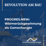 progres.nrw – Bild mit der Überschrift Revolution am Bau: progres.nrw – Wärmerückgewinnung als Gamechanger