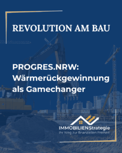 progres.nrw – Bild mit der Überschrift Revolution am Bau: progres.nrw – Wärmerückgewinnung als Gamechanger