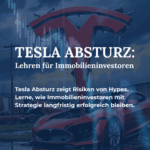 Tesla Absturz: Lehren für Immobilieninvestoren