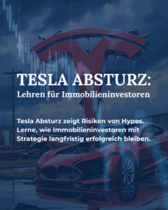 Tesla Absturz: Lehren für Immobilieninvestoren