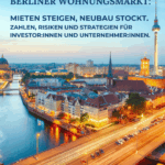 Berlin Wohnungsmarkt: Mieten steigen rasant 2025