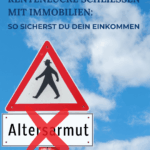 Rentenlücke schließen - So sicherst du dein Einkommen mit Immobilien