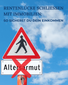 Rentenlücke schließen - So sicherst du dein Einkommen mit Immobilien